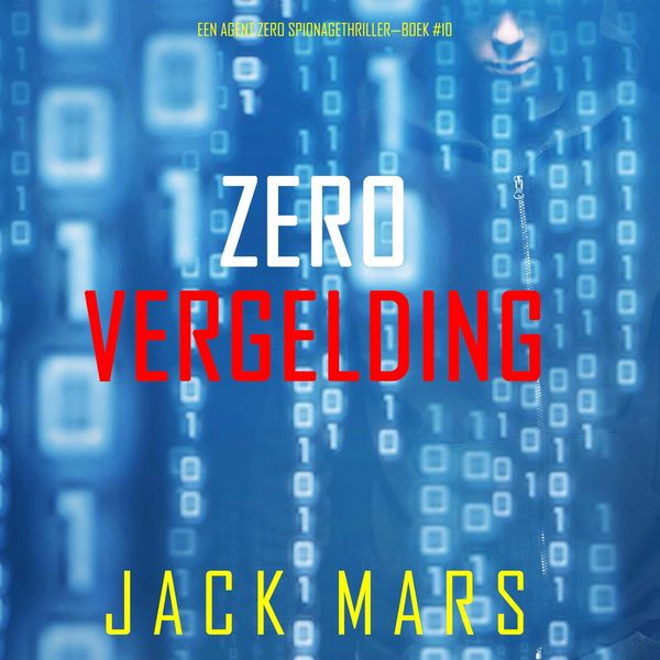 Produktbild: Zero Vergelding (Een Agent Zero Spionagethriller&mdash;Boek #10)