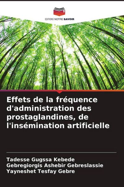 Produktbild: Effets de la fr&eacute;quence d'administration des prostaglandines, de l'ins&eacute;mination artificielle