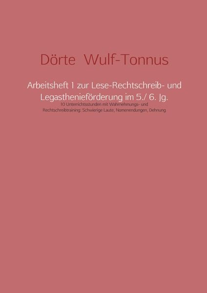 Produktbild: Arbeitsheft 1 zur Lese-Rechtschreib- und Legasthenief&ouml;rderung im 5./ 6. Jg.
