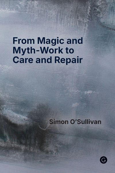 Produktbild: From Magic and Myth-Work to Care and Repair