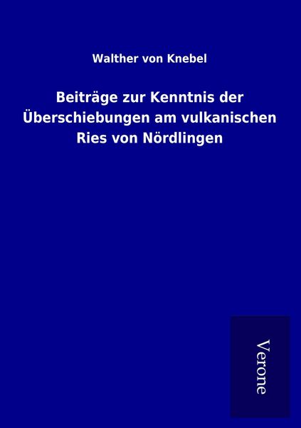 Produktbild: Beitr&auml;ge zur Kenntnis der &Uuml;berschiebungen am vulkanischen Ries von N&ouml;rdlingen