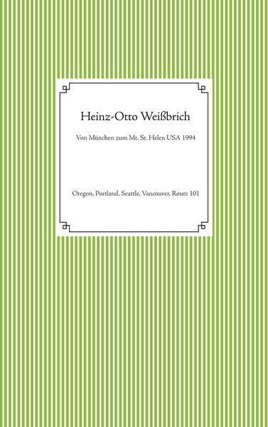 Produktbild: Von M&uuml;nchen zum Mt. St. Helen USA 1994