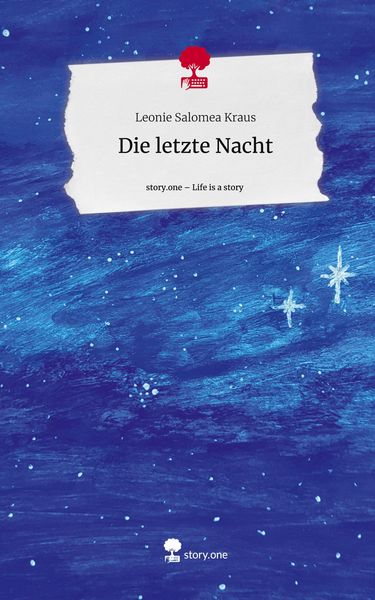 Produktbild: Die letzte Nacht. Life is a Story - story.one