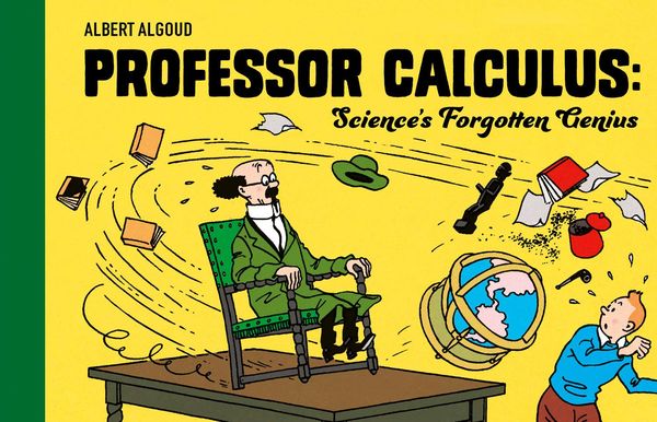 Produktbild: Professor Calculus: Science's Forgotten Genius
