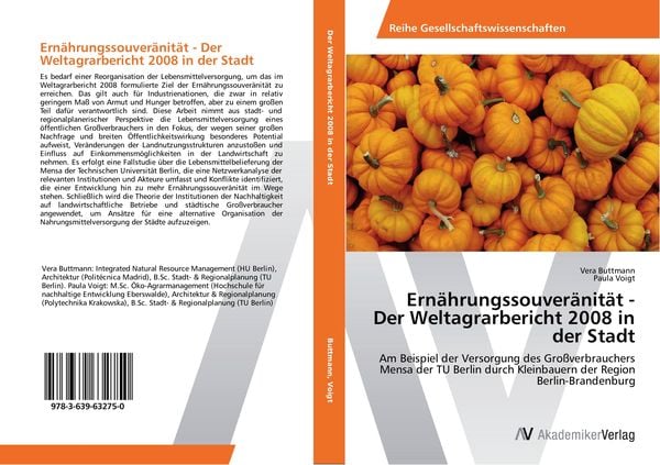 Ernährungssouveränität - Der Weltagrarbericht 2008 in der Stadt, Taschenbuch von Vera Buttmann , Paula Voigt, AV Akademikerverlag, 9783639632750