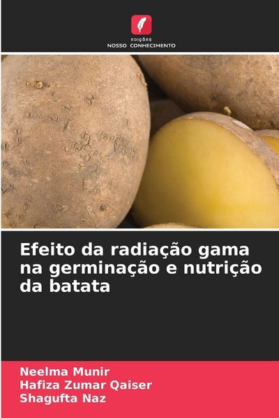 Produktbild: Efeito da radia&ccedil;&atilde;o gama na germina&ccedil;&atilde;o e nutri&ccedil;&atilde;o da batata