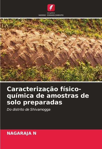 Produktbild: Caracteriza&ccedil;&atilde;o f&iacute;sico-qu&iacute;mica de amostras de solo preparadas