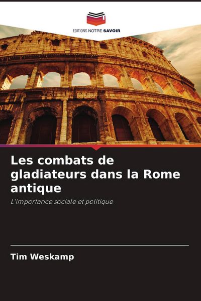 Produktbild: Les combats de gladiateurs dans la Rome antique