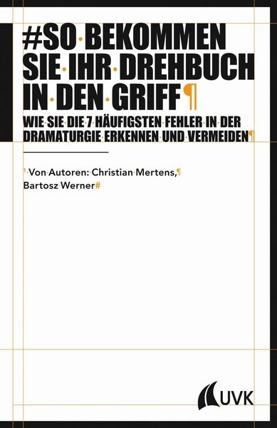 Produktbild: Werner, B: So bekommen Sie Ihr Drehbuch in den Griff