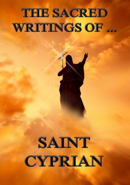 Produktbild: The Sacred Writings of Saint Cyprian