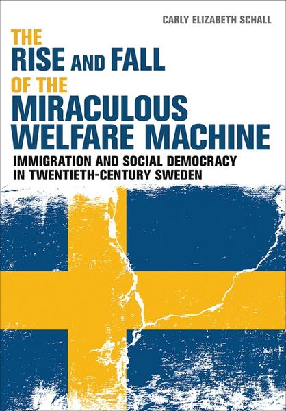 Produktbild: The Rise and Fall of the Miraculous Welfare Machine