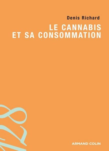 Produktbild: Le cannabis et sa consommation