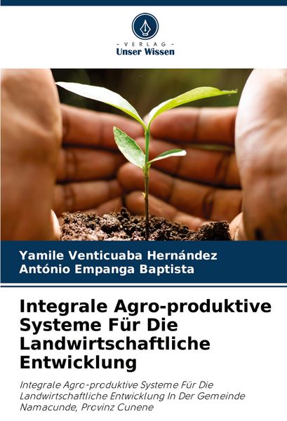 Produktbild: Integrale Agro-produktive Systeme F&uuml;r Die Landwirtschaftliche Entwicklung