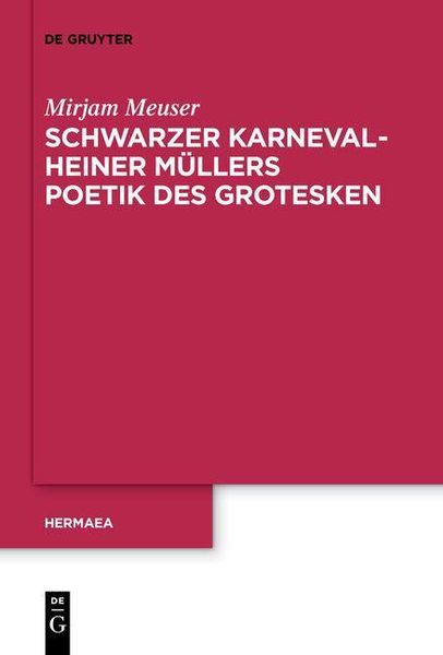 Produktbild: Schwarzer Karneval - Heiner M&uuml;llers Poetik des Grotesken