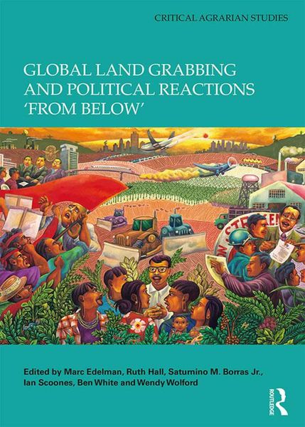 Produktbild: Global Land Grabbing and Political Reactions 'from Below'