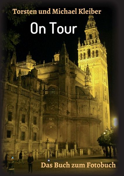 On Tour, Taschenbuch von Torsten und Michael Kleiber, Tredition, 9783347162235