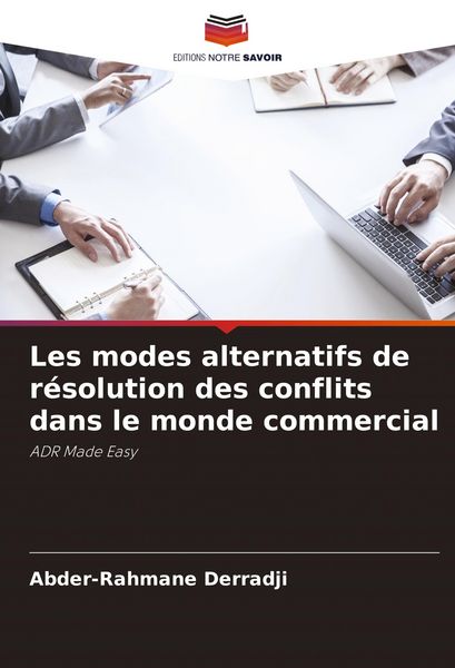 Produktbild: Les modes alternatifs de r&eacute;solution des conflits dans le monde commercial