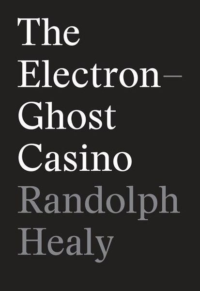 Produktbild: Healy, R: Electron-Ghost Casino