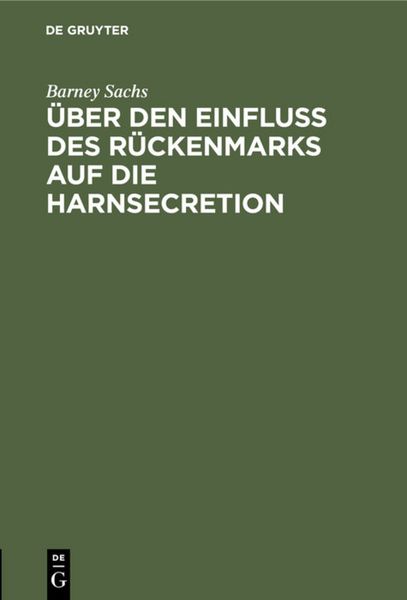 Produktbild: &Uuml;ber den Einfluss des R&uuml;ckenmarks auf die Harnsecretion