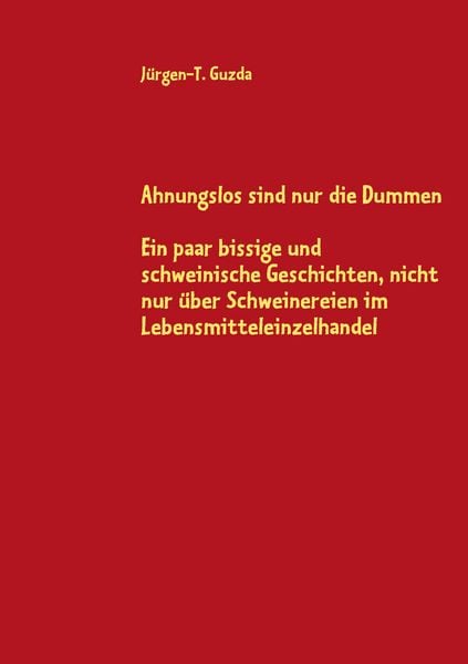 Produktbild: Ahnungslos sind nur die Dummen