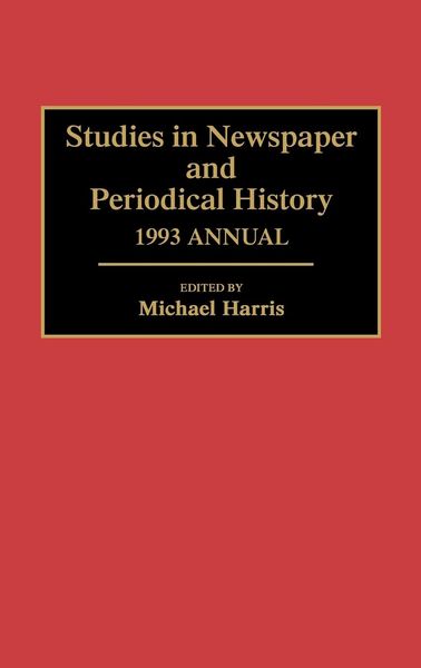Produktbild: Studies in Newspaper and Periodical History, 1993 Annual
