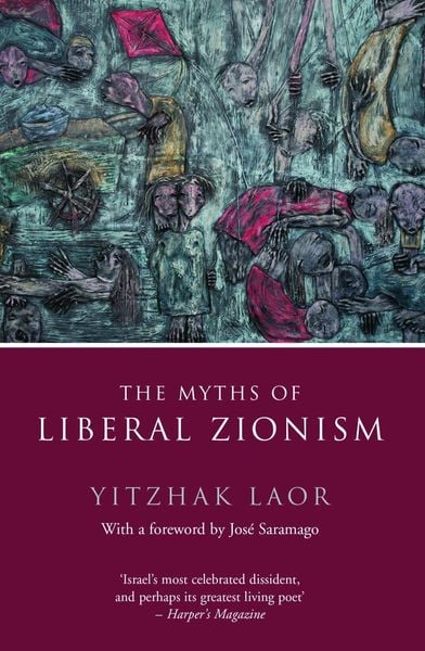 Produktbild: The Myths of Liberal Zionism