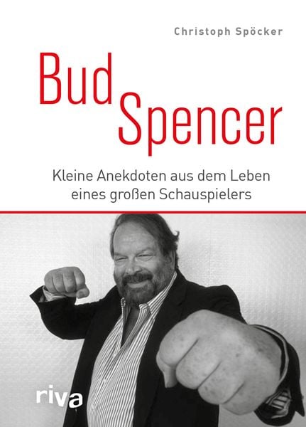 Bud Spencer, Gebundene Ausgabe von Christoph Spöcker, Riva, 978-3-86883-928-9