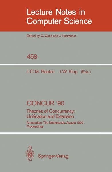 Produktbild: CONCUR '90: Theories of Concurrency: Unification and Extension
