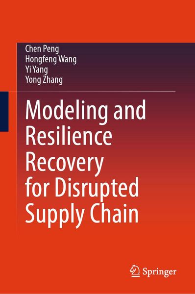Produktbild: Modeling and Resilience Recovery for Disrupted Supply Chain