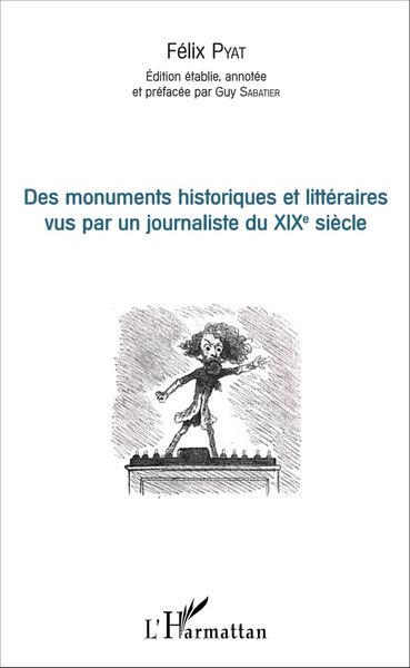 Produktbild: Des monuments historiques et litt&eacute;raires vus par un journaliste du XIXe si&egrave;cle