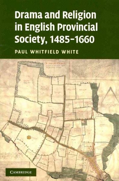 Produktbild: Drama and Religion in English Provincial Society, 1485-1660