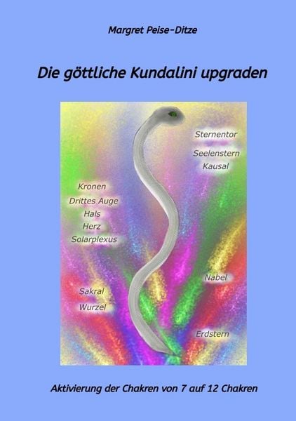 Die göttliche Kundalini upgraden, Taschenbuch von Margret Peise-Ditze, Tredition, 9783384545022