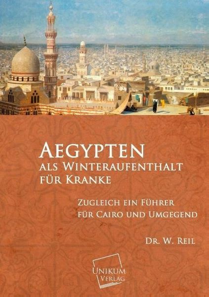 Produktbild: Reil, W: Aegypten als Winteraufenthalt f&uuml;r Kranke