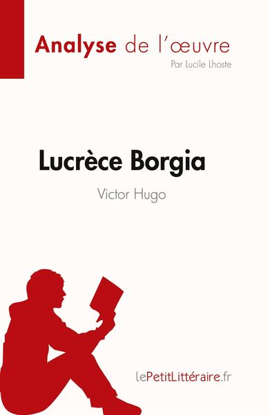 Produktbild: Lucr&egrave;ce Borgia de Victor Hugo (Fiche de lecture)