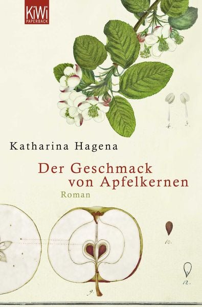 Der Geschmack von Apfelkernen, Taschenbuch von Katharina Hagena, Kiepenheuer & Witsch