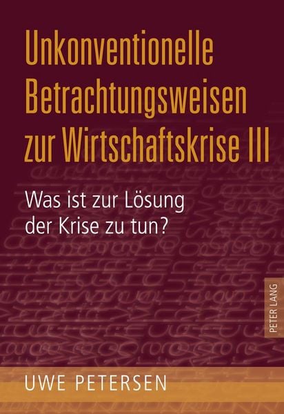 Produktbild: Unkonventionelle Betrachtungsweisen zur Wirtschaftskrise III