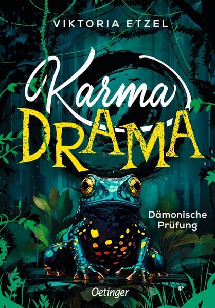 Karma Drama 1. Dämonische Prüfung, Gebundene Ausgabe von Viktoria Etzel, Verlag Friedrich Oetinger GmbH, 978-3-7512-0532-0