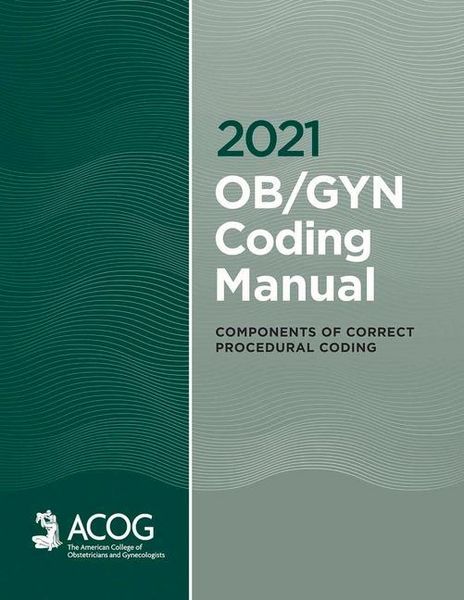 Produktbild: 2021 Ob/GYN Coding Manual: Components of Correct Procedural Coding