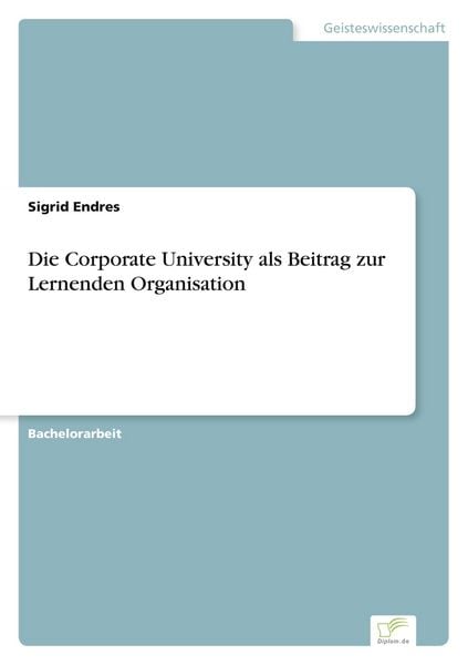 Produktbild: Die Corporate University als Beitrag zur Lernenden Organisation