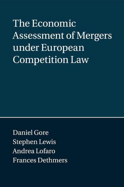 Produktbild: The Economic Assessment of Mergers under European Competition Law