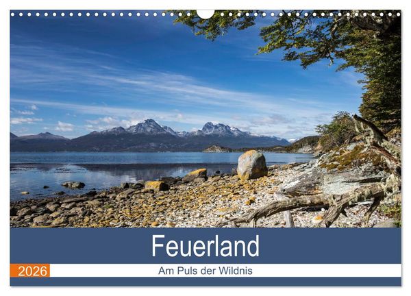 Feuerland - Am Puls der Wildnis (Wandkalender 2026 DIN A3 quer), CALVENDO Monatskalender