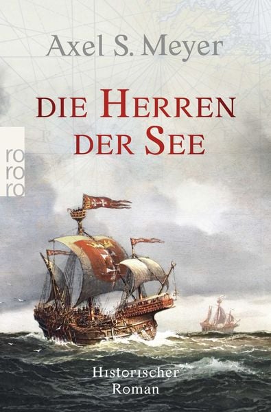 Die Herren der See, Taschenbuch von Axel S. Meyer, Rowohlt Taschenbuch, 9783499013584