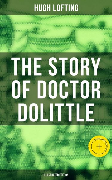 Produktbild: The Story of Doctor Dolittle (Illustrated Edition)