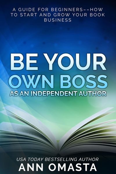 Produktbild: Be Your Own Boss as an Independent Author