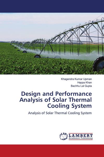 Produktbild: Design and Performance Analysis of Solar Thermal Cooling System