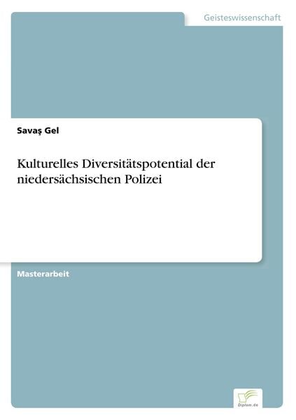 Kulturelles Diversitätspotential der niedersächsischen Polizei, Taschenbuch von Sava¿ Gel, BoD - Books on Demand, 9783961167210