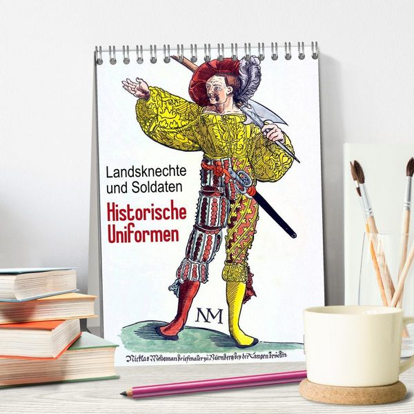 Produktbild: Landsknechte und Soldaten: Historische Uniformen (Tischkalender 2026 DIN A5 hoch), CALVENDO Monatskalender
