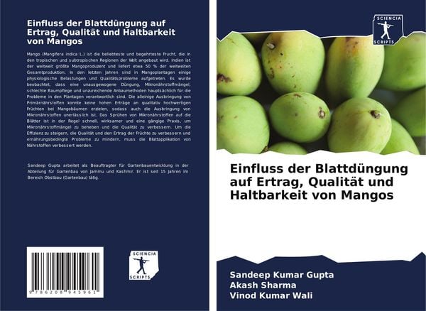 Einfluss der Blattdüngung auf Ertrag, Qualität und Haltbarkeit von Mangos, Taschenbuch von Sandeep Kumar Gupta , Akash Sharma , Vinod Kumar Wali,