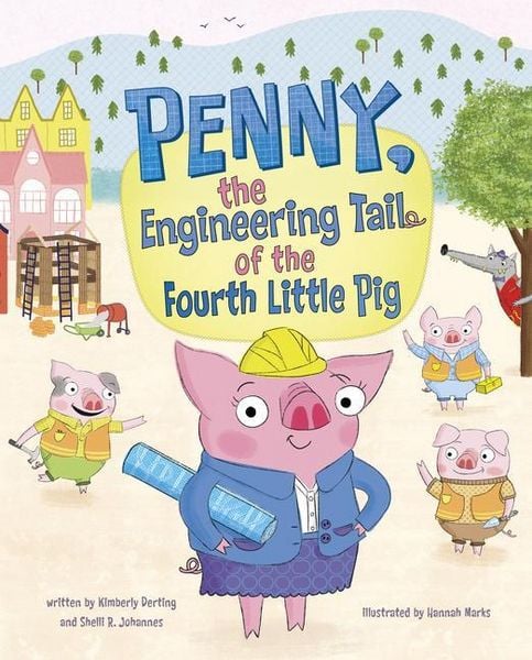 Produktbild: Penny, the Engineering Tail of the Fourth Little Pig