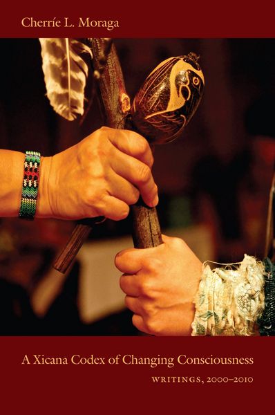 Produktbild: A Xicana Codex of Changing Consciousness